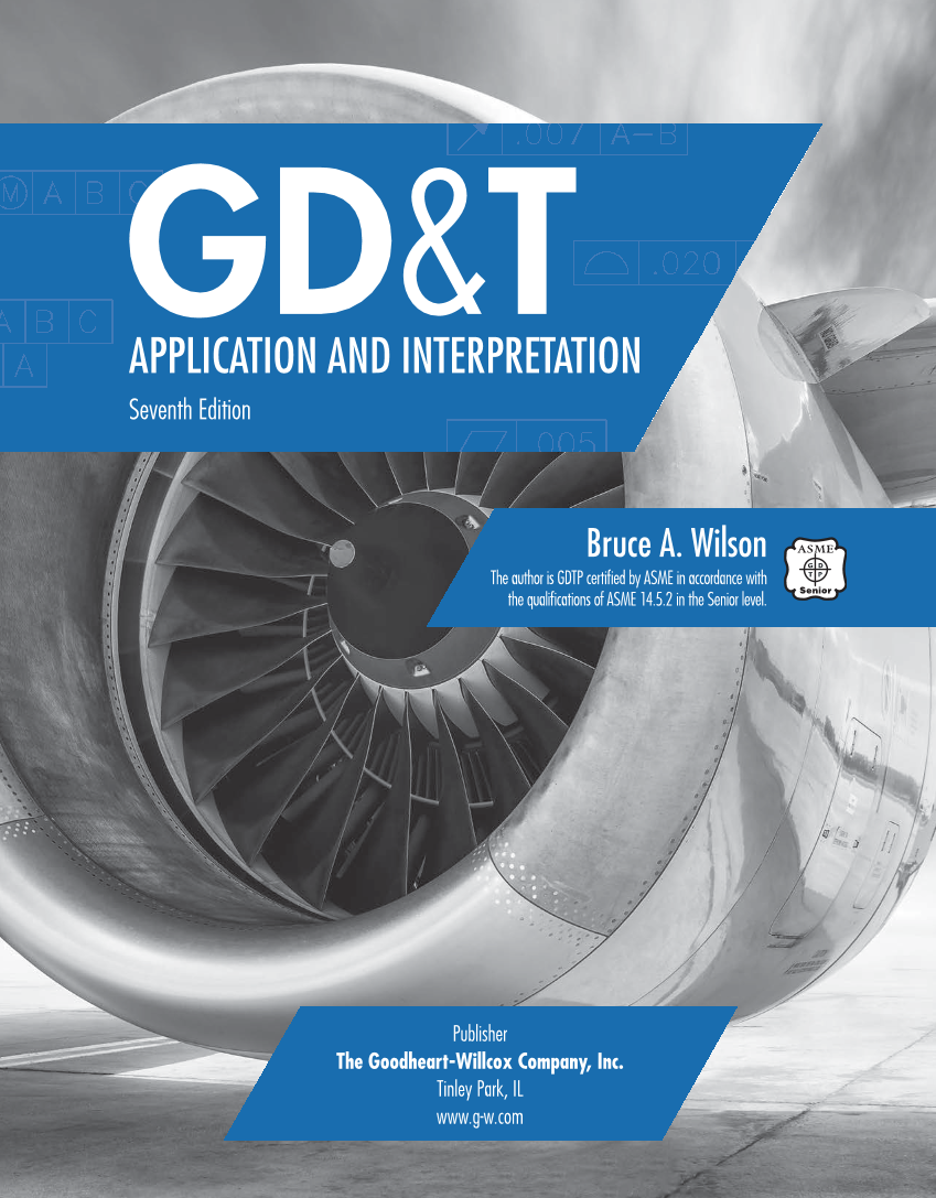 GD&T: Application and Interpretation, 7th Edition page i